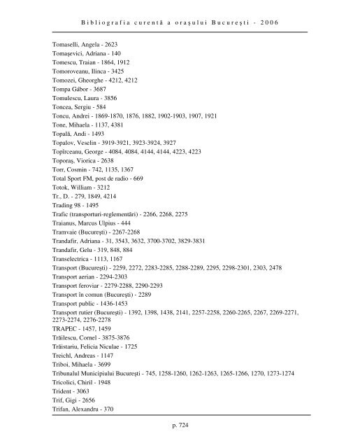 Bibliografia curent ă a ora ş ului Bucure ş ti - 2006 p. 595 INDEX ...