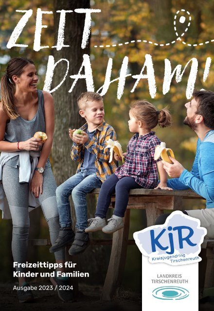 KJR Tirschenreuth - Freizeitbroschüre "Zeit daham!"