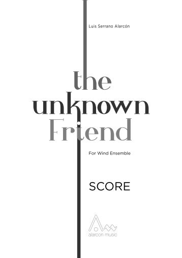 THE UNKNOWN FRIEND - SCORE EDICIÓN