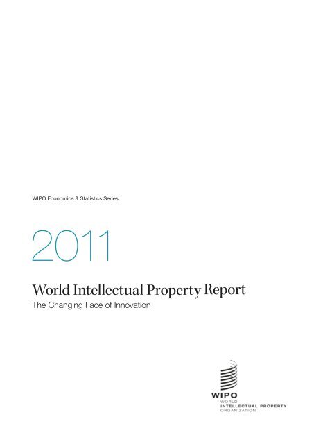 World Intellectual Property Report 2011