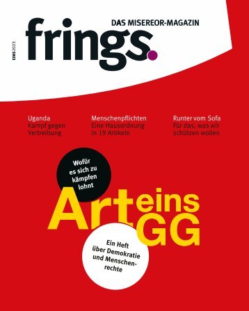 frings. Das Misereor-Magazin 1/2023: Wofür es sich zu kämpfen lohnt.