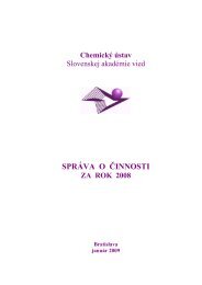 Osnova Správy o činnosti vedeckého pracoviska ... - Chemický ústav