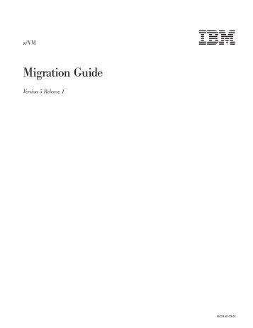 z/VM: Migration Guide - z/VM - IBM