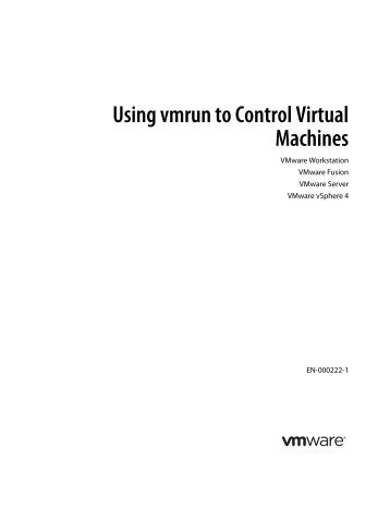 Using vmrun to Control Virtual Machines - VMware