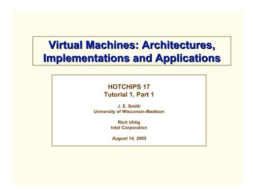 Virtual Machines Architectures Implementations And Hot Chips Virtual Machines Architectures