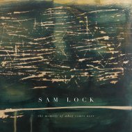 Sam Lock 'The Memory of What Comes Next'