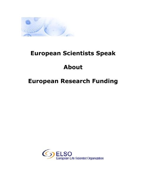 European Scientists Speak About European Research ... - ELSO