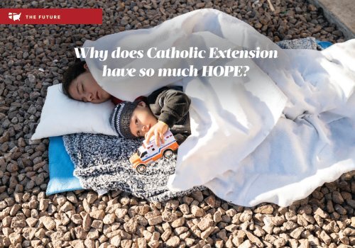 Catholic Extension Annual Report 2022