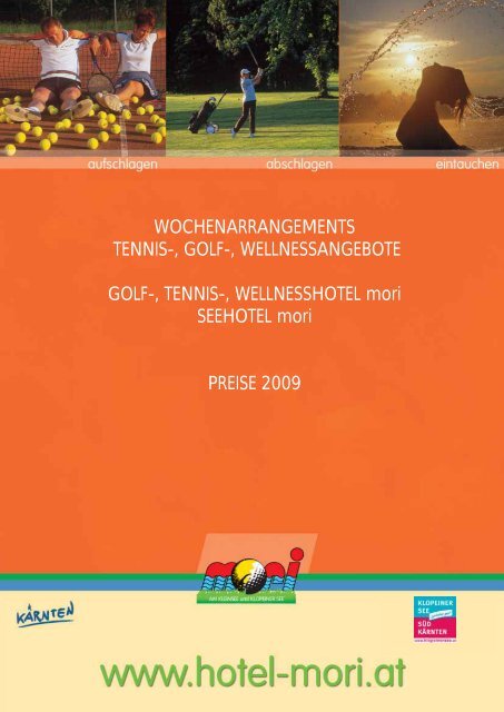 WIR KOMMEN! - Tennis Golf Wellnesshotel Mori