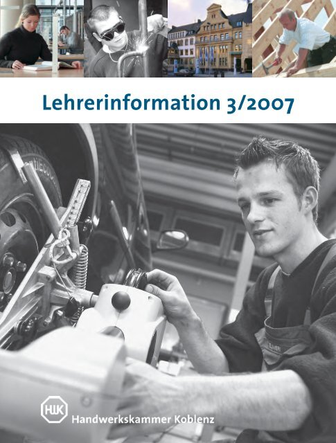 hwk Lehrerinformation 03-2007.indd - Handwerkskammer Koblenz