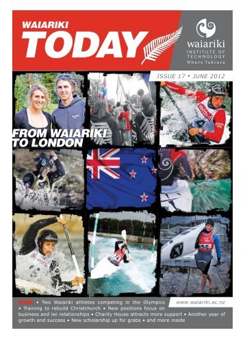 Issue 17 • June 2012 - Waiariki Institute of Technology