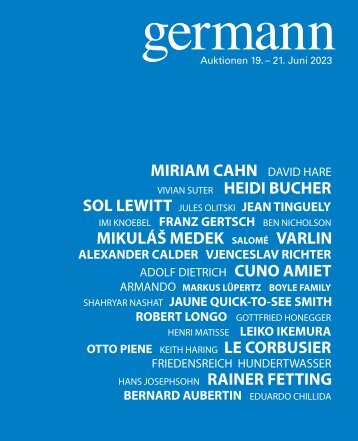 Kunst Auktion 19. - 21. Juni 2023, Germann Auktionshaus, Zürich