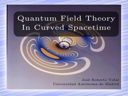 quantum field theory in curved space time