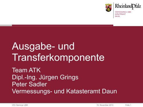 Ausgabe- und Transferkomponente