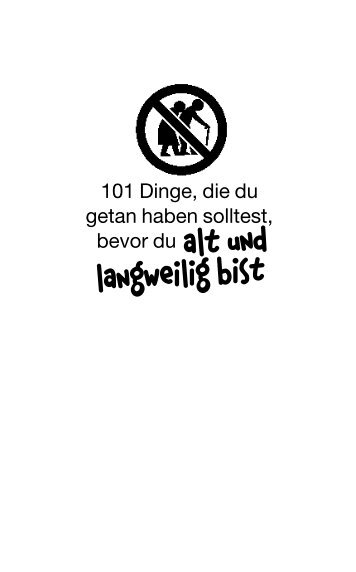 101 Dinge, die du getan haben solltest, bevor - Buch.de
