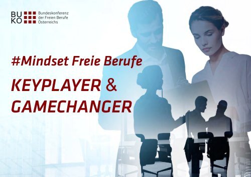 #Mindset Freie Berufe - Keyplayer und Gamechanger