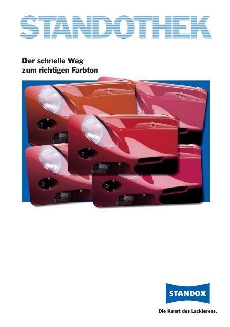 Der schnelle Weg zum richtigen Farbton - Standox GmbH