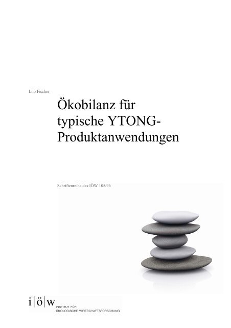 Ökobilanz für typische YTONG - Institut für ökologische ...