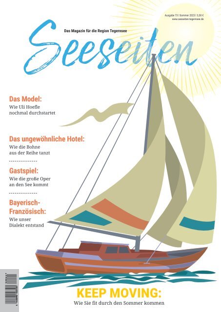 Seeseiten – das Magazin für die Region Tegernsee, Nr. 73, Ausgabe Sommer 2023