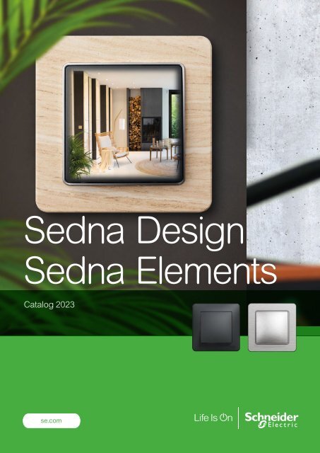 SEDNA Design / Elements