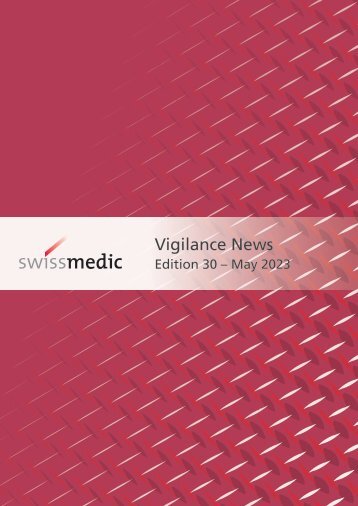 Swissmedic Vigilance-News Edition 30 – May 2023