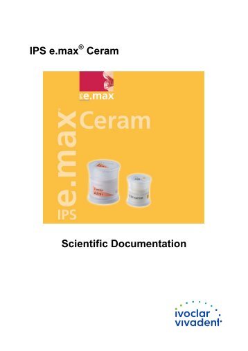IPS e.max Ceram Scientific Documentation - ROE Dental Laboratory