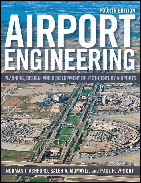 Airport Engineering Planning, Design, and Development of 21st ...