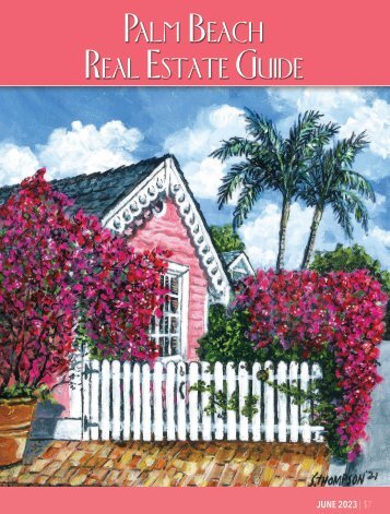 Palm Beach Real Estate Guide JUNE 2023