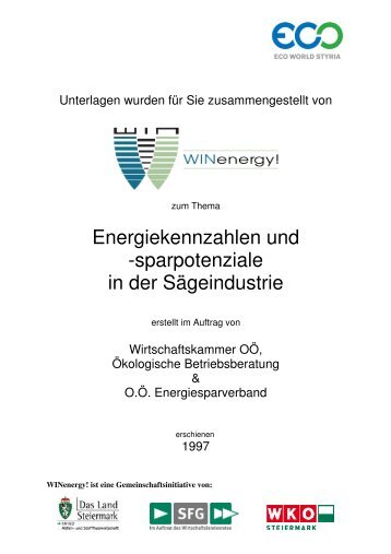 Energiekennzahlen und Sparpotenziale in der Sägeindustrie - WIN