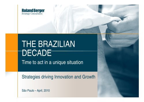 THE BRAZILIAN DECADE - Roland Berger