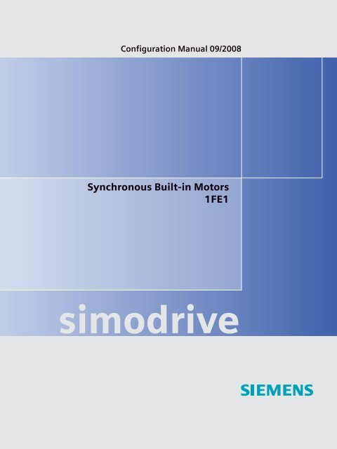 Configuration Manual, Synchronous Built-in Motors 1FE1 - Siemens ...