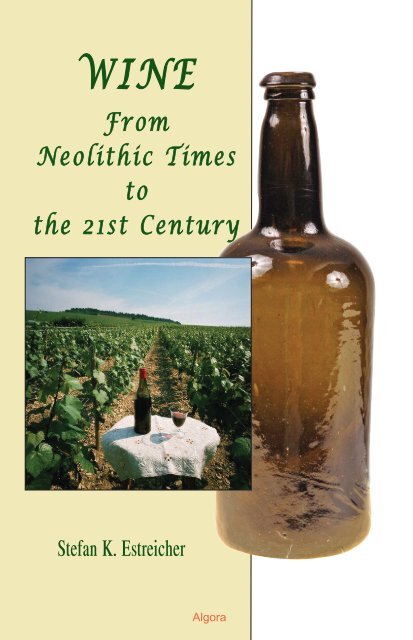Wine from Neolithic Times to the 21st Century - Vinum Vine