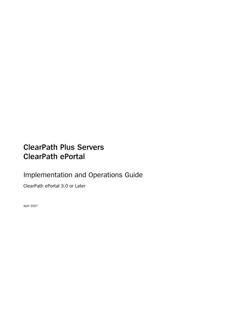 ClearPath ePortal Implementation and Operations Guide