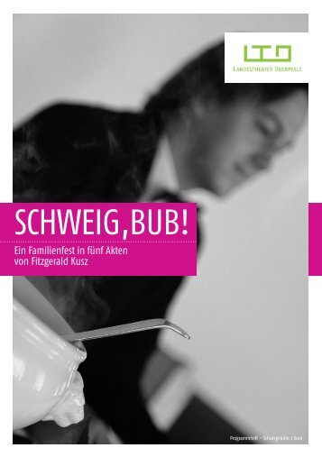 TO Programmheft Schweig-Bub - Helmut Schwaiger