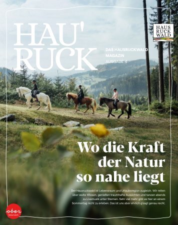 HAU'RUCK - Das neue Hausruckwald-Magazin / Ausgabe 4