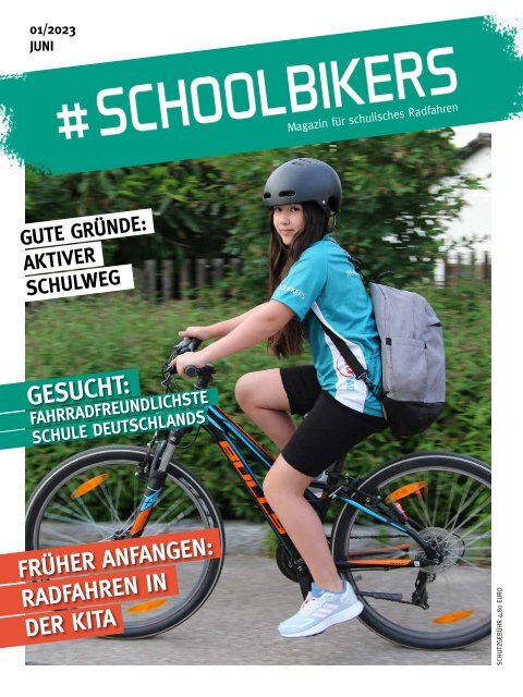 #schoolbikers - Magazin für schulisches Radfahren — Ausgabe 01/2023