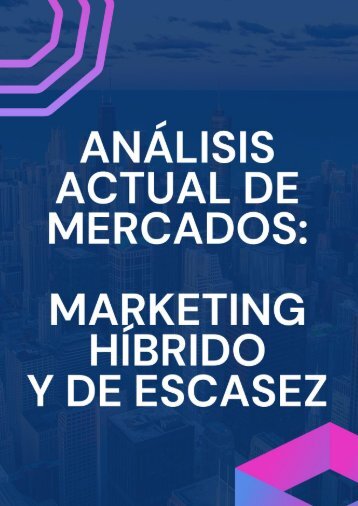 Mercado Actual-Marketing Escasez e Híbrido