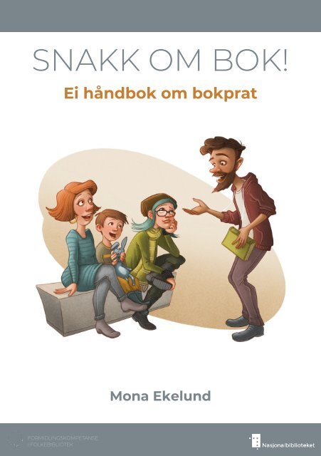 Snakk om bok - Ei håndbok om bokprat av Mona Ekelund
