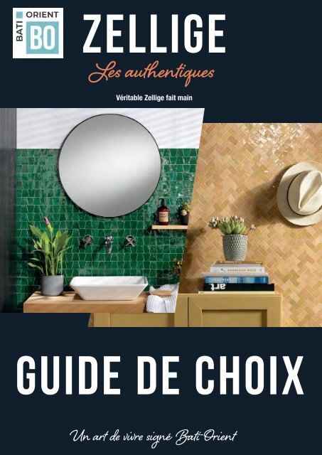 GUIDE DE CHOIX ZELLIGES BATI ORIENT