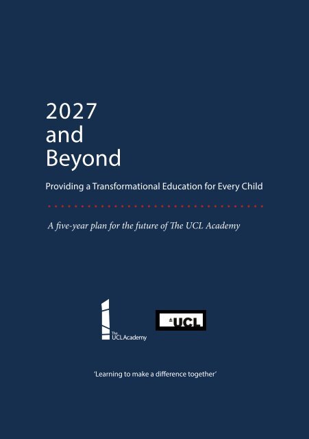 The UCL Academy - 2027 and Beyond