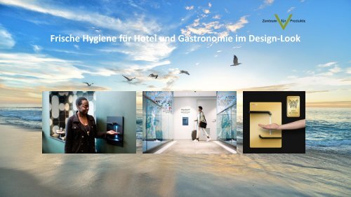 Frische Hygiene für Hotel und Gastronomie Sport und Freizeitanlagen