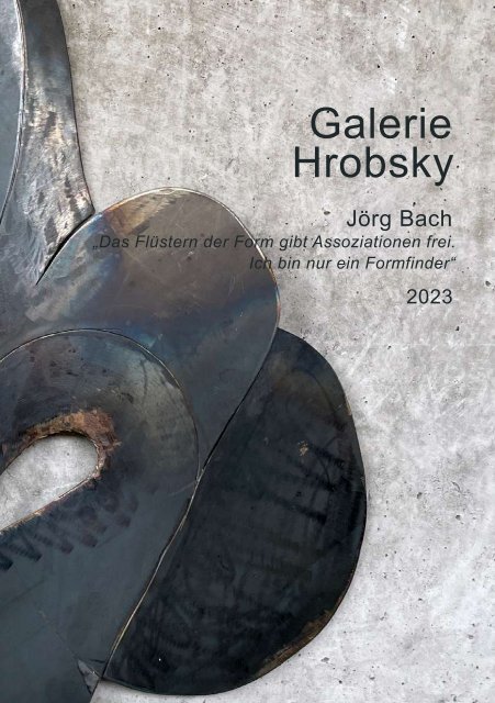 Ausstellungskatalog Jörg Bach, Juni 2023