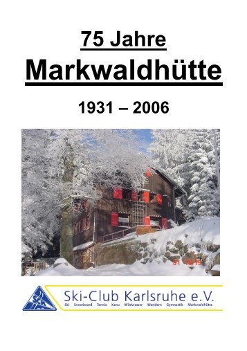 Markwaldhütte - Ski-Club Karlsruhe eV