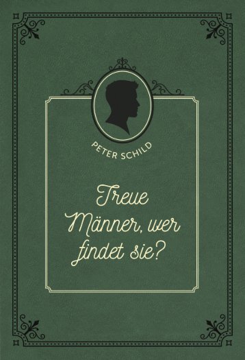 Treue Männer, wer findet sie?