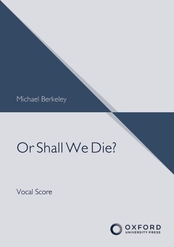 Michael Berkeley - Or shall we die?