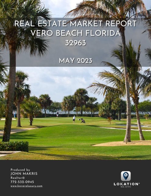 Vero Beach 32963 Real Estate Market Report May 2023