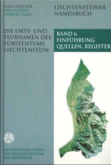 Liechtensteiner Namenbuch, Band 6 - Historischer Verein für das ...