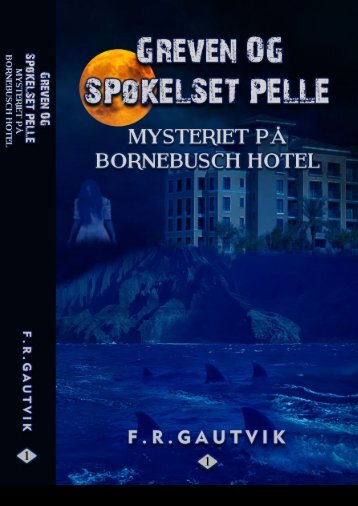 Mysteriet på Bornebusch Hotel (read inside!) 