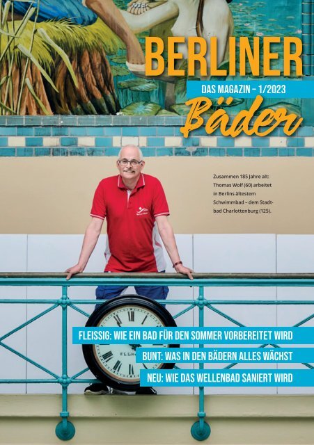 Kunden Magazin der Berliner Bäder-Betriebe - Ausgabe 1/2023