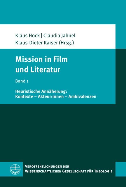 Klaus Hock | Claudia Jahnel | Klaus-Dieter Kaiser (Hrsg.): Mission in Film und Literatur (Leseprobe)